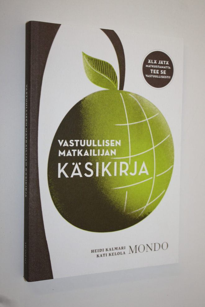 Heidi Kalmari : Vastuullisen matkailijan käsikirja