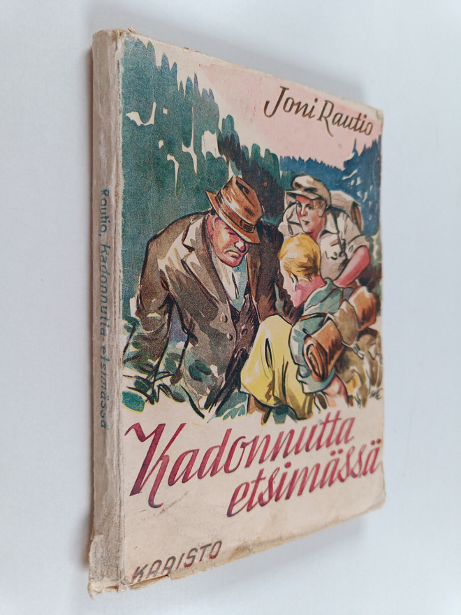 Joni Rautio : Kadonnutta etsimässä : seikkailukertomus po...