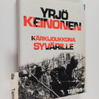 Yrjö Keinonen : Kärkijoukkona Syvärille - pikkukuva 1