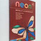 Neon 4 : Metallit ja materiaalit - pikkukuva 1