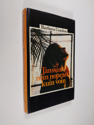 Barbara Gordon : Tanssin niin nopeasti kuin voin