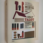 Ulla Ahvenniemi : Mistä on omat talot tehty : harkkoa ja ... - pikkukuva 1