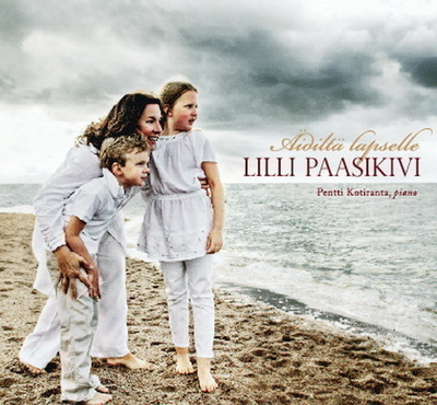 Lilli Paasikivi: Äidiltä lapselle [CD]