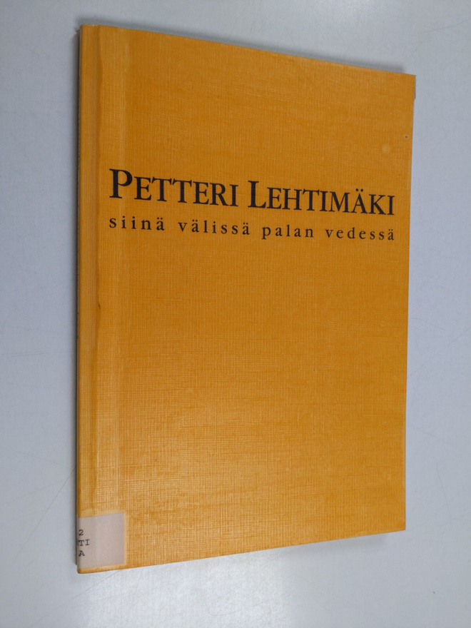 Petteri Lehtimäki : Siinä välissä palan vedessä