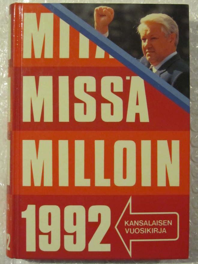 Mitä missä milloin • kansalaisen vuosikirja 1992