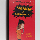 Annika Sandelin : Salaista ja supernormaalia - pikkukuva 1
