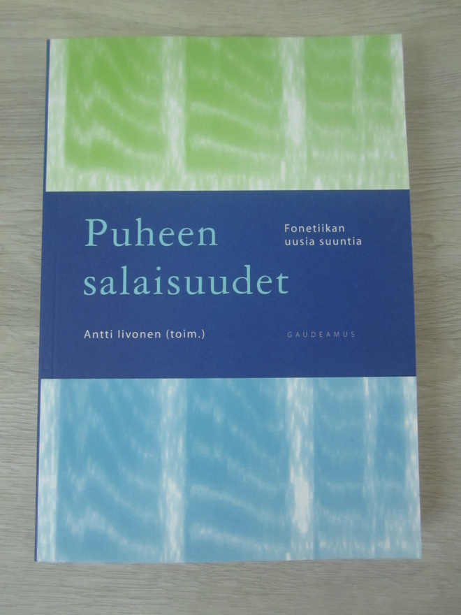 Puheen salaisuudet – Fonetiikan uusia suuntia