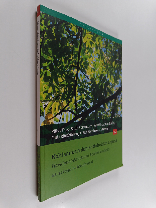 Kohtaamisia dementiahoidon arjessa : havainnointitutkimus...