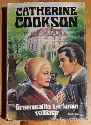 Catherine Cookson - Greenwallin kartanon valtiatar