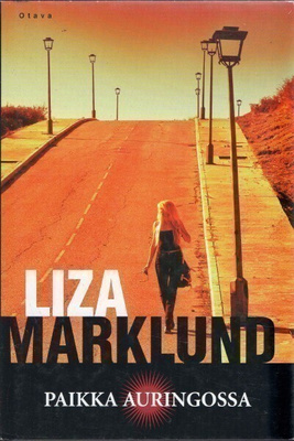 Liza Marklund - Paikka auringossa
