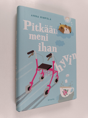 Anna Rimpelä : Pitkään meni ihan hyvin : romaani