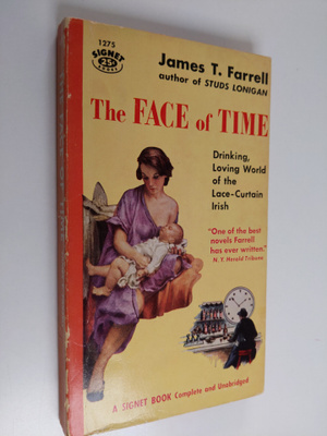 James T. Farrell : The face of time