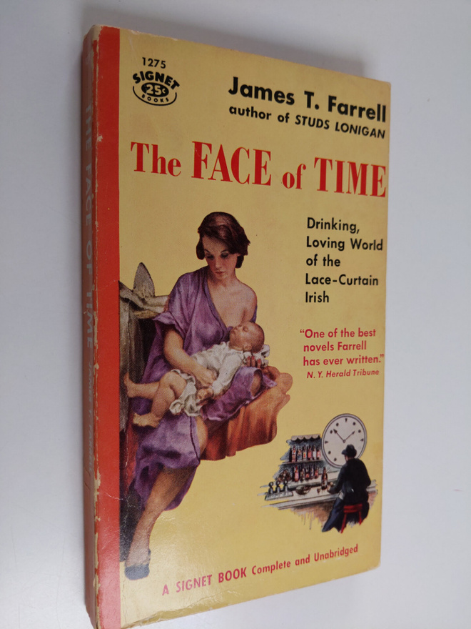 James T. Farrell : The face of time