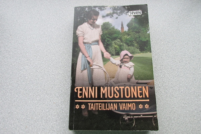 ENNI MUSTONEN:  Taiteilijan vaimo