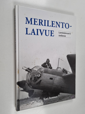 Kari Stenman : Merilentolaivue : lentolaivue 6 sodassa