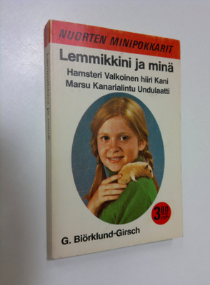 Greger Björklund-Girsch : Lemmikkini ja minä : hamsteri, ...