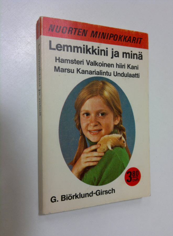 Greger Björklund-Girsch : Lemmikkini ja minä : hamsteri, ...