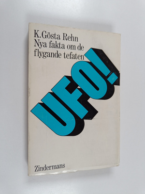 K. Gösta Rehn : UFO! : nya fakta om de flygande tefaten