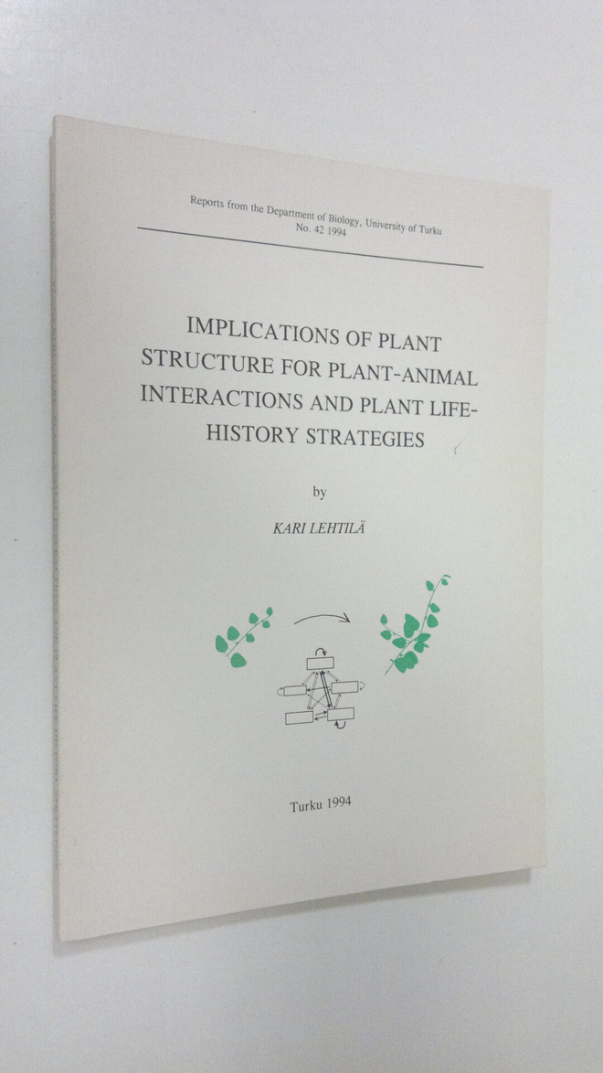 Kari Lehtilä : Implications of plant structure for plant-...