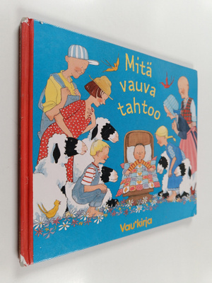 Phyllis Root : Mitä vauva tahtoo