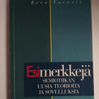 Eero Tarasti - Esimerkkejä, semiotiikan uusia teorioita - pikkukuva 1