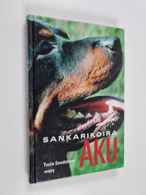 Tuula Sandström : Sankarikoira Aku
