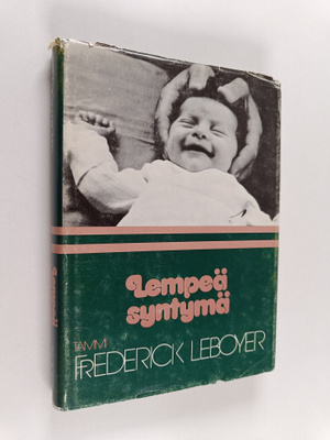 Frederick Leboyer : Lempeä syntymä