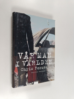 Chris Forsne : Vår man i världen