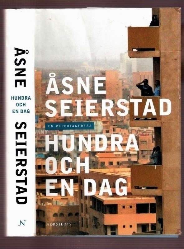 Åsne Seierstad: Hundra och en dag (i Irak)