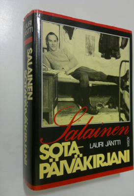 Lauri Jäntti : Salainen sotapäiväkirjani : jatkosota rint...