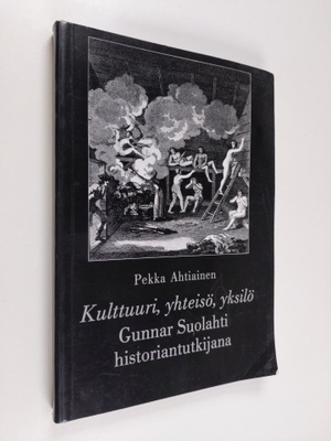 Pekka Ahtiainen : Kulttuuri, yhteisö, yksilö : Gunnar Suo...
