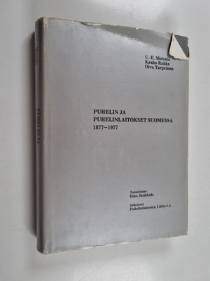 U. E. Moisala : Puhelin ja puhelinlaitokset Suomessa 1877...