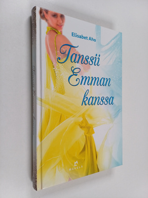 Elisabet Aho : Tanssii Emman kanssa