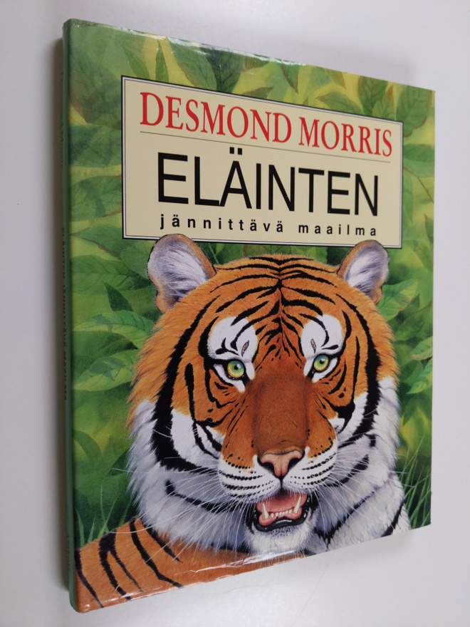 Desmond Morris : Eläinten jännittävä maailma