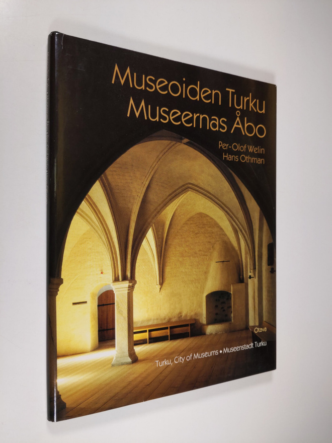 Per-Olof Welin : Museoiden Turku = Museernas Åbo = Turku,...