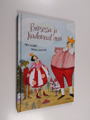 Ulf ym. Stark : Prinsessa ja kadonnut onni