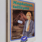 Lottie Ullgren : Magdalena, tallityttö - pikkukuva 1