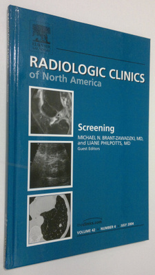 Michael N. Brant-Zawadzki : Screening : The Radiologic Cl...