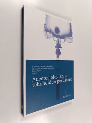 Anestesiologian ja tehohoidon perusteet