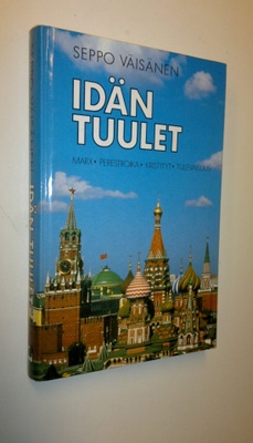Seppo Väisänen : Idän tuulet : Marx, perestroika, kristit...