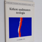 Kari (toim.) Kopperi : Kirkon uudistusten teologia - pikkukuva 1