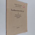Yrjö Suonperä ym. : Laskuesimerkkijä 1 : Kansakoulun tekn... - pikkukuva 1