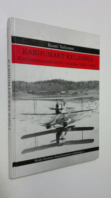 Rauni Valtonen : Karhumäet Keljossa : keskisuomalaista si...