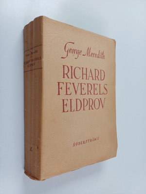 George Meredith : Richard Feverels eldprov : en historia ...