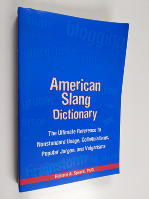 Richard A. Spears : American Slang Dictionary