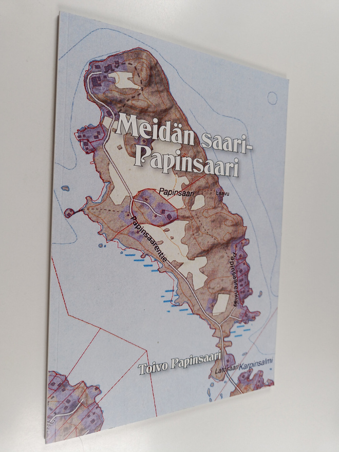 Toivo Papinsaari : Meidän saari : Papinsaari