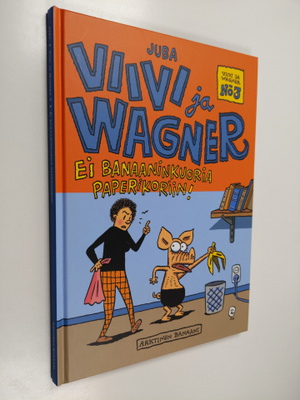 Juba : Viivi ja Wagner 3 : Ei banaaninkuoria paperikoriin!