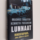 Magnus Braaten : Lunnaat : Rikostapaus, joka järkytti Norjaa - pikkukuva 1