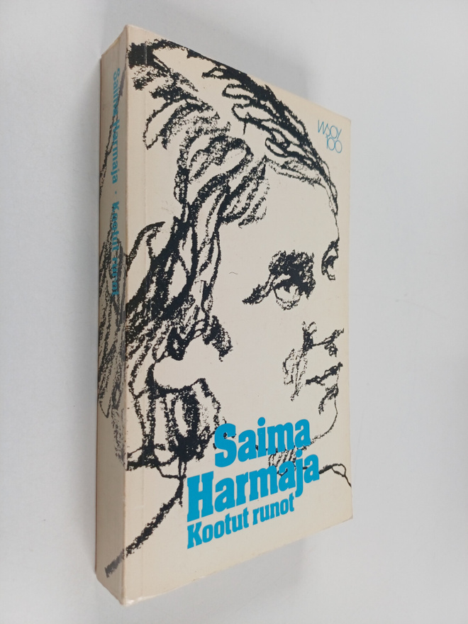 Saima Harmaja : Kootut runot