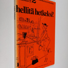 Hellitä hetkeksi! - pikkukuva 1